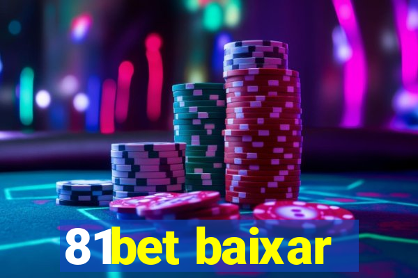 81bet baixar